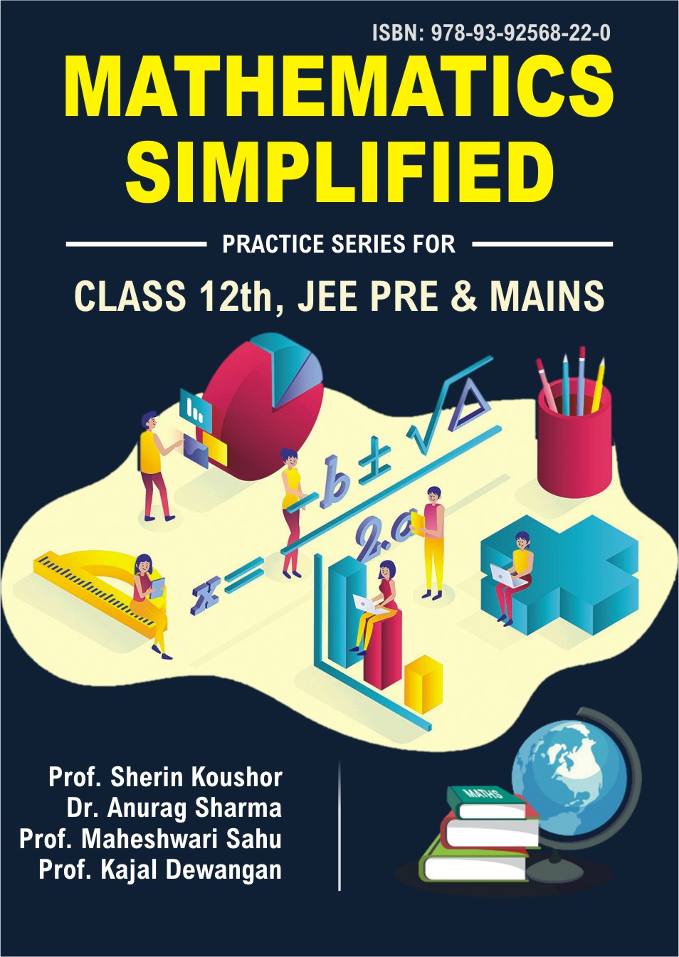 Mathematics Simplified - Practice Series for Class 12th, JEE Pre and Mains